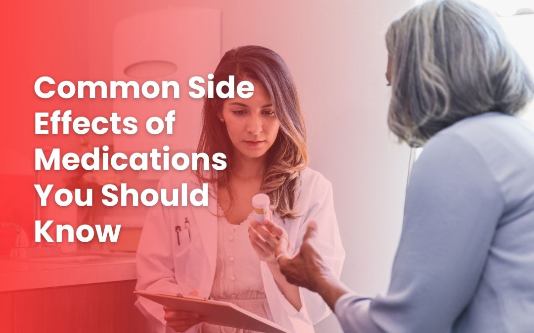 Common Side Effects of Medications You Should Know | Your Guide to Drug Side Effects